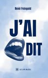 J'ai Le Lys Bleu J'ai dit Paperback