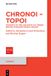 Chronoi De Gruyter Chronoi – Topoi: Concepts of Time and Space as Literary Devices in Second Temple Judaism: 24 Paperback