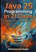 Java 25 Programming in 21 Days: A Hands-On Course in Modern Java