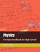 Physics: Formula Handbook for High School