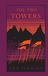 The Two Towers: Discover Middle-earth in the Bestselling Classic Fantasy Novels before you watch 2022's Epic New Rings of Power Series: Book 2