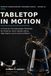 Tabletop in Motion: A Practical Cinematography Workshop