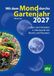 Mit dem Mond durchs Gartenjahr 2027: Leben und Arbeiten in Harmonie mit Mond und Planeten