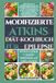 MODIFIZIERTE ATKINS Diät-Kochbuch FÜR EPILEPSIE