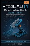 FreeCAD 1.1 Benutzerhandbuch 2026-2027
