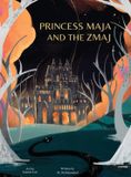 Princess Libri GmbH Wings of Wisdom- Princess Maja and the Zmaj Hardcover