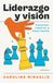 Liderazgo y visión: Conectar, inspirar y dejar huella