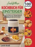 Heißluftfritteuse Kochbuch für Einsteiger