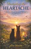 Navigating the Heartache: Understanding and Coping With Pet Loss Grief