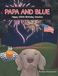 Papa and Blue: Happy 250th Birthday America