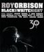 Roy Orbison Black & White Night 30 (CD+DVD)