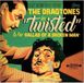 Twisted The Dragtones - Twisted (7" Single)