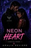 Neon heart: Code eden Paperback