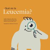 ¿Qué Icecat ¿Qué es la leucemia?: Ayudando a un niño que conoces a comprender la leucemia