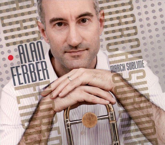Alan Ferber - March Sublime - CD