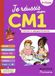 Je réussis mon CM1: Nouvelle édition 2025