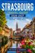 STRASBOURG TRAVEL GUIDE 2026-2027