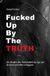 Fucked tolino media Fucked up by the truth