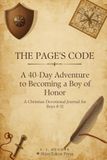 The Page's Code: A 40-Day Adventure to Becoming a Boy of Honor