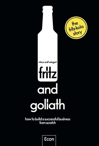 fritz Econ Verlag Fritz and Goliath: How to Build a Successful Business from Scratch | English Edition