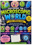 EXPLORING THE MICROSCOPIC WORLD