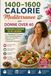 1400–1600 CALORIE MEDITERRANEE per DONNE OVER 40: Programma Alimentare di 60 Giorni con 100 Ricette Autentiche della Dieta Mediterranea per il Benessere del Cuore, Energia Duratura e Vitalità