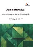 Administrativo/a. Administración General del Estado: TEMARIO IV