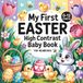 My First Easter High Contrast Baby Book for Newborns 0-12 Months