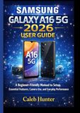 SAMSUNG GALAXY A16 5G 2026 USERGUIDE