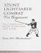 Stunt Bol Stunt Lightsaber Combat for Beginners