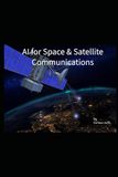 AI for Space & Satellite Communications