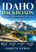 IDAHO BACKROADS: TRAVEL GUIDE & ADVENTURE ATLAS 2026–2027