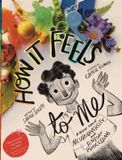 How Kindle Curiosity How it Feels to Me: A Book about Neurodiversity and Sensory Processing Hardcover