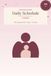 Daily Schedule Planner: 365 Days for Postpartum + New Mums