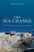 The Oxford University Press The Sea-Change: The Worldwide Hunt for the Ancestors of Animals Paperback