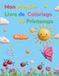 Mon premier livre de coloriage - Le printemps
