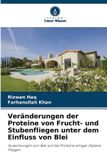 Veränderungen Verlag Unser Wissen Veränderungen der Proteine von Frucht- und Stubenfliegen unter dem Einfluss von Blei Paperback