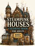 Steampunk Houses Coloring Book for Adults