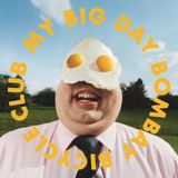 My Bombay Bicycle Club - My Big Day