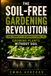 SOIL-FREE GARDENING REVOLUTION: The Complete Beginner’s Guide to Growing Plants Without Soil