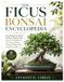 The Ficus Bonsai Encyclopedia