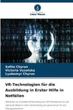 VR-Technologien Verlag Unser Wissen VR-Technologien für die Ausbildung in Erster Hilfe in Notfällen