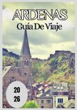 Ardenas Travel Guide 2026