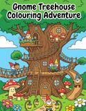 Gnome Treehouse: Colouring Adventure