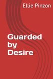 Guarded by Desire