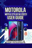 Motorola Moto G Stylus 5G (2022) User Guide