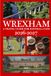 WREXHAM: A TRAVEL GUIDE FOR FOOTBALL FANS 2026-2027