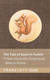 The Libri GmbH The Tale of Squirrel Nutkin / Príbeh Veveričky Nutkinovej Paperback