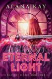 Eternal Radiant Legacy Eternal Light Paperback