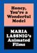 Honey, Verlag der Buchhandlung Walther Konig Honey, You're a Wonderful Model: Maria Lassnig's Animated Films